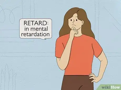 Image titled Avoid Using the Word "Retarded" Step 1